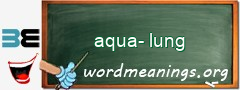 WordMeaning blackboard for aqua-lung